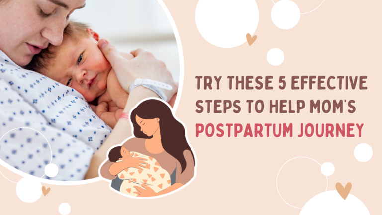5 Effective Steps to Help Mom's Postpartum Journey