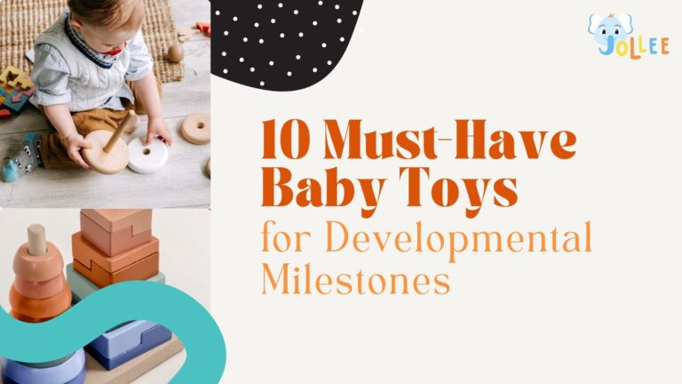 10 must-have baby toys for developmental milestones